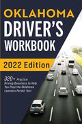 Oklahoma Driver's Workbook: 320+ Practice Driving Questions to Help You Pass the Oklahoma Learner's Permit Test - Paperback