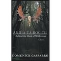 Andia-ta-roc-te: Behind the Mask of Wilderness - Paperback