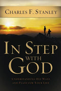 In Step with God: Understanding His Ways and Plans for Your Life - Paperback