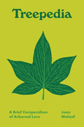 Treepedia: A Brief Compendium of Arboreal Lore - Hardcover