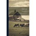 Swine: Breeding, Feeding and Management - Hardcover