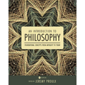 An Introduction to Philosophy: Foundational Concepts from Antiquity to Today - Paperback