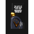 The Arts of Buying Back Your Time: How We Create a Productive and Fulfilling Life - Paperback