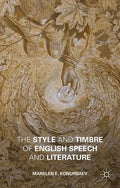 The Style and Timbre of English Speech and Literature - Hardcover