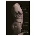A Hundred Lovers: Poems - Paperback