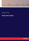 Aunt Jane's Hero - Paperback