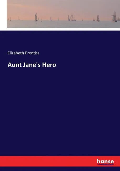 Aunt Jane's Hero - Paperback