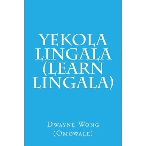 Yekola Lingala (Learn Lingala) - Paperback
