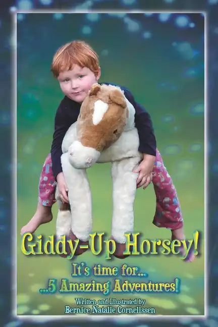 Giddy-Up Horsey! 5 Amazing Adventures! - Paperback