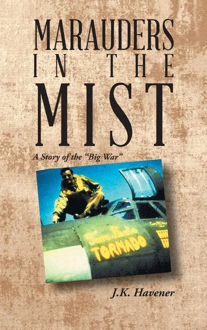 Marauders in the Mist: A Story of the "Big War" - Hardcover