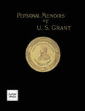 Personal Memoirs of U.S. Grant Volume 2/2: Large Print Edition - Hardcover