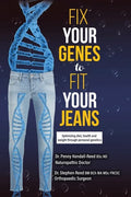 Fix Your Genes to Fit Your Jeans: Optimizing diet, health and weight through personal genetics - Paperback