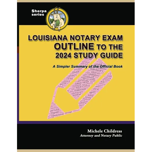 Louisiana Notary Exam Outline to the 2024 Study Guide: A Simpler Summary of the Official Book - Paperback