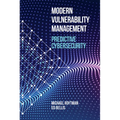Modern Vulnerability Management: Predictive Cybersecurity - Hardcover