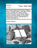 The Trial at Large of John Penny, William Penny, Thomas Collins, John Allen, Daniel Long, John Reeves, James Jenkins, Thomas Morgan, James Roach, Robe - Paperback