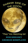 DARKER SIDE OF THE MOON They Are Watching Us! - Paperback