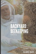 Beginners Backyard Beekeeping Made Easy: The Beekeepers Handbook for Natural Beekeeping - Paperback