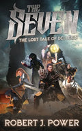 The Seven: The Lost Tale of Dellerin - Paperback