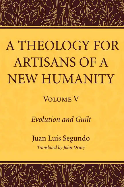 A Theology for Artisans of a New Humanity, Volume 5 - Paperback