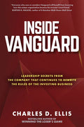Inside Vanguard: Leadership Secrets from the Company That Continues to Rewrite the Rules of the Investing Business - Hardcover