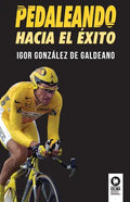 Pedaleando hacia el éxito - Paperback