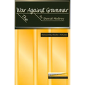 The War Against Grammar - Paperback