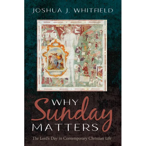 Why Sunday Matters - Hardcover