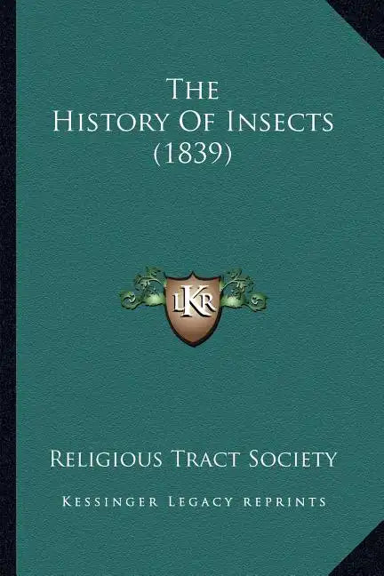 The History Of Insects (1839) - Paperback