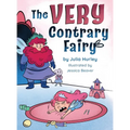 The Very Contrary Fairy: The Enchanted Garden Series - Hardcover