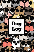 Dog Log: Daily Pet Health Care Record Book For Puppy & Dogs, Track Vet Visits & Vaccination Journal, Medical & Important Information, Pets Records, Gi - Paperback