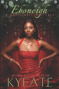 Eboneigh: A Boss Christmas Tale - Paperback