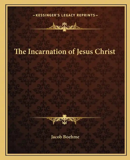 The Incarnation of Jesus Christ - Paperback