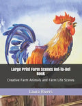 Large Print Farm Scenes Dot-to-Dot Book: Creative Farm Animals and Farm Life Scenes - Paperback