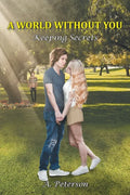 A World Without You: Keeping Secrets: Book Two - Paperback