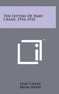 The Letters Of Hart Crane, 1916-1932 - Hardcover