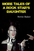 More Tales of a Rock Star's Daughter - Paperback