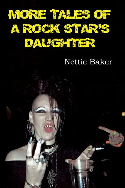 More Tales of a Rock Star's Daughter - Paperback