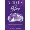 Violet's Are Blue - Hardcover