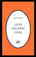 Life's Highest Goal - Paperback