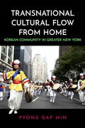 Transnational Cultural Flow from Home: Korean Community in Greater New York - Paperback