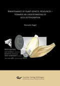 Maintenance of plant genetic resources. Towards an understanding of seed deterioration - Paperback