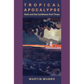 Tropical Apocalypse: Haiti and the Caribbean End Times - Paperback