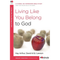 Living Like You Belong to God: A 6-Week, No-Homework Bible Study - Paperback