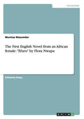 The First English Novel from an African female: "Efuru" by Flora Nwapa - Paperback