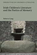 Irish Children's Literature and the Poetics of Memory - Paperback