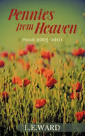 Pennies from Heaven: Poems 2003-2010 - Paperback