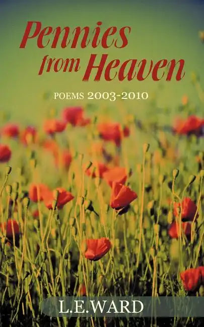 Pennies from Heaven: Poems 2003-2010 - Paperback
