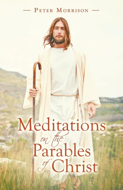 Meditations on the Parables of Christ - Paperback