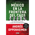 México En La Frontera del Caos (Nueva Edición) / Mexico: On the Edge of Chaos (New Edition) - Paperback