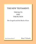 The New Testament: The Facts and the Fiction - Paperback
